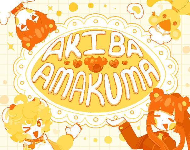 Akiba Amakuma (2026 Collab Project) Akiba Amakuma (2026 Collab Project)
